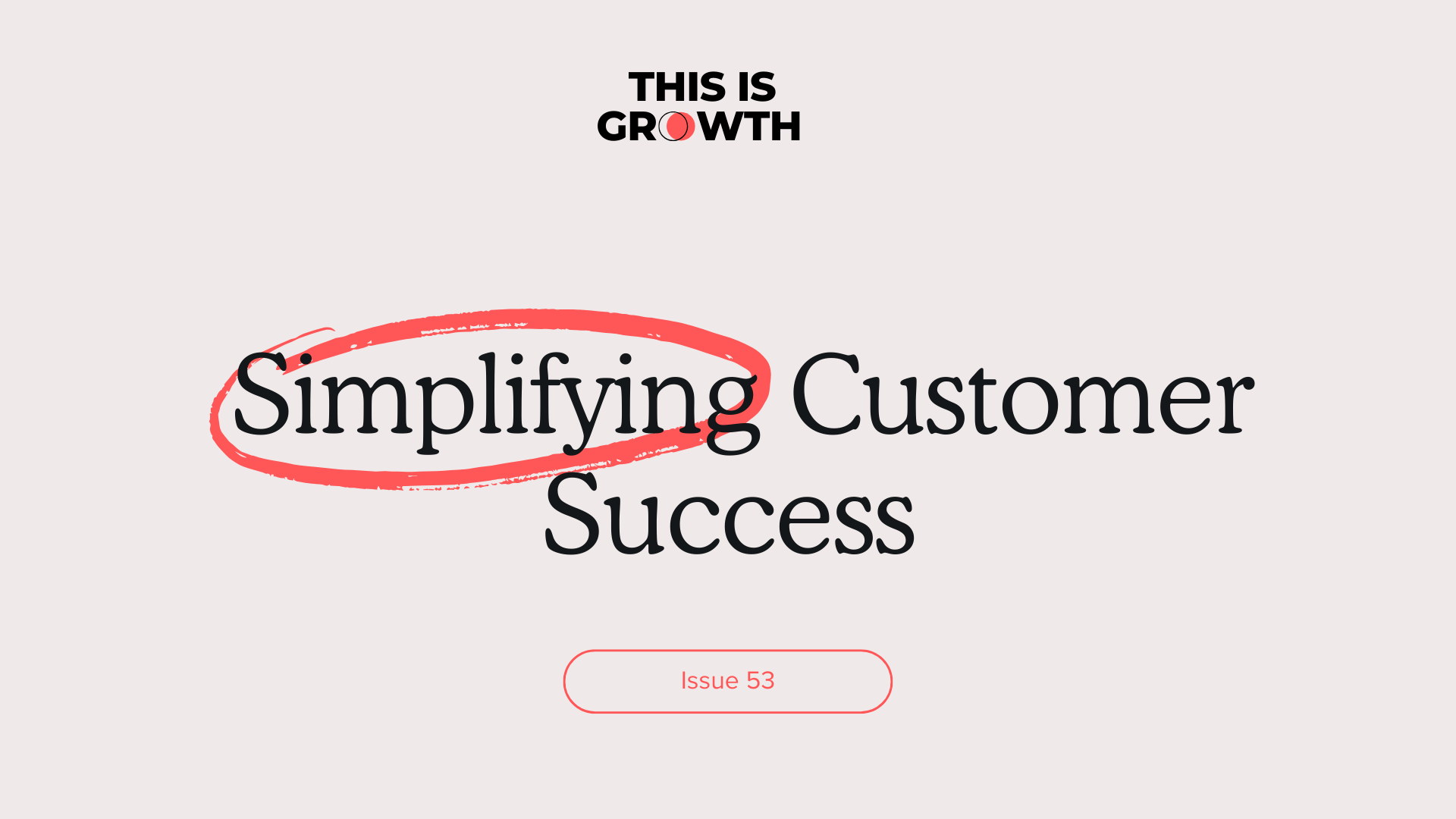 Simplifying Customer Success