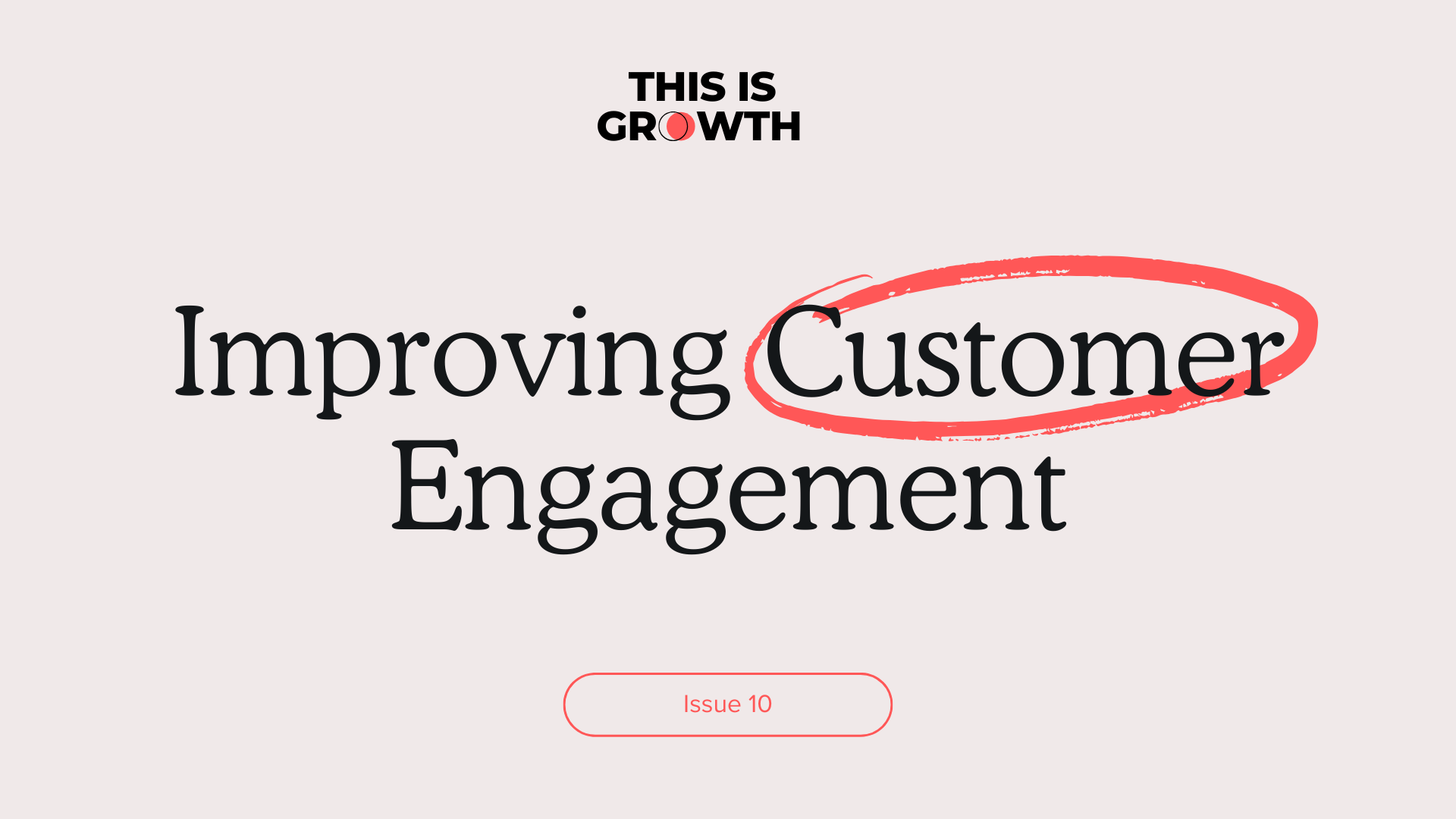 Improving Customer Engagement